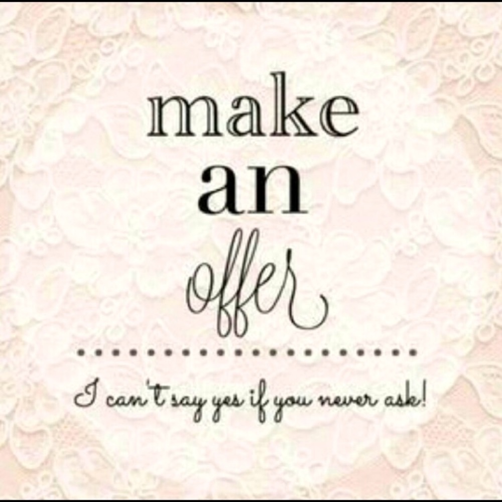 ACCEPTING REASONABLE OFFERS 💓